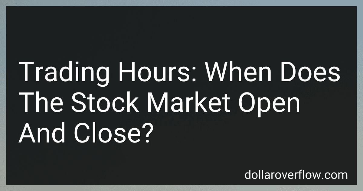 Trading Hours: When Does The Stock Market Open And Close? image