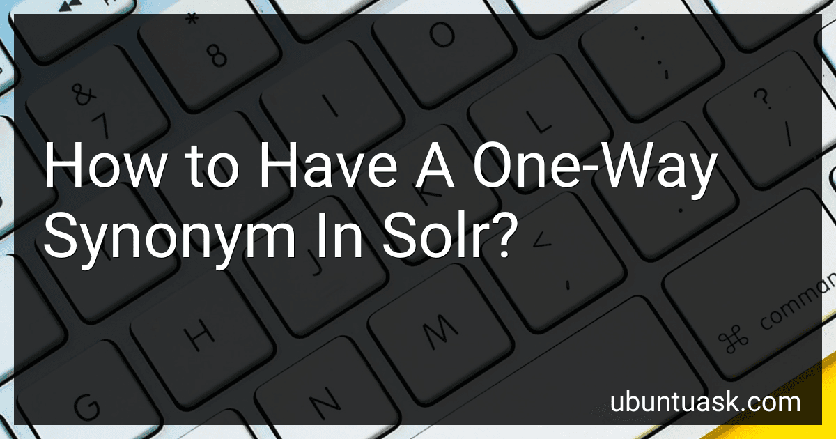 How to Have A One-Way Synonym In Solr? preview
