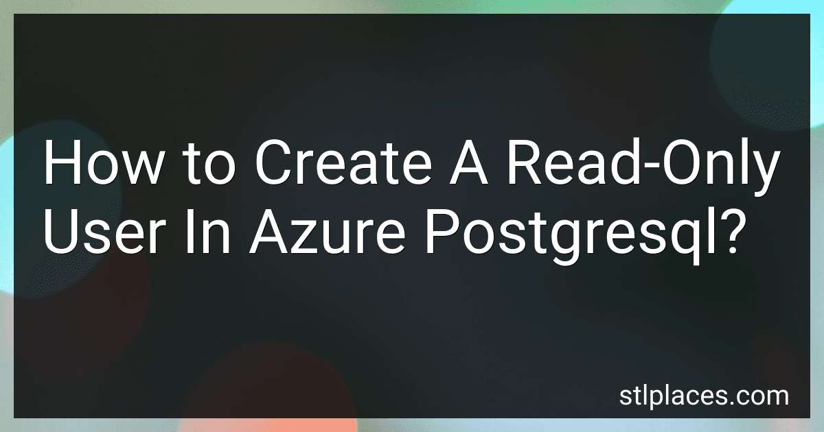 How to Create A Read-Only User In Azure Postgresql? preview