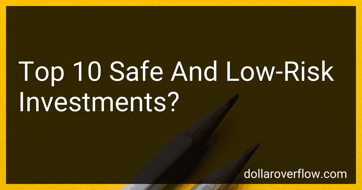 Top 10 Safe And Low-Risk Investments? image