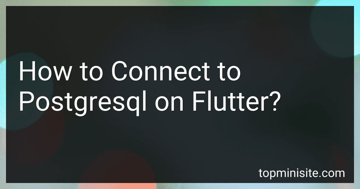 How to Connect to Postgresql on Flutter? preview