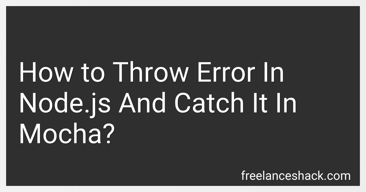 How to Throw Error In Node.js And Catch It In Mocha? preview