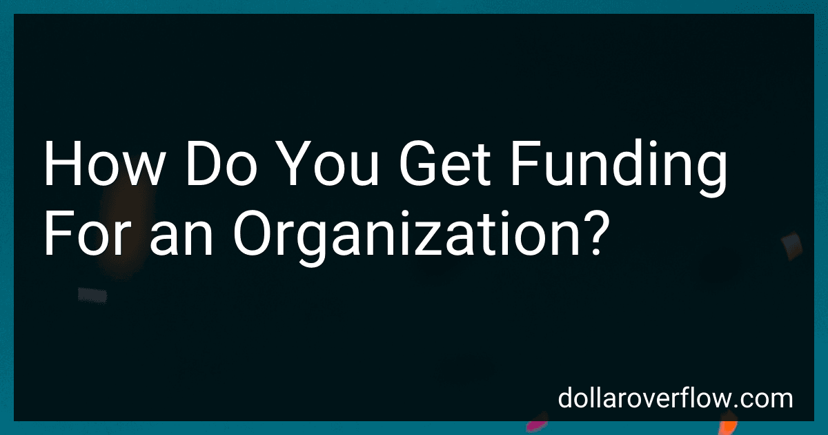 How Do You Get Funding For an Organization? image