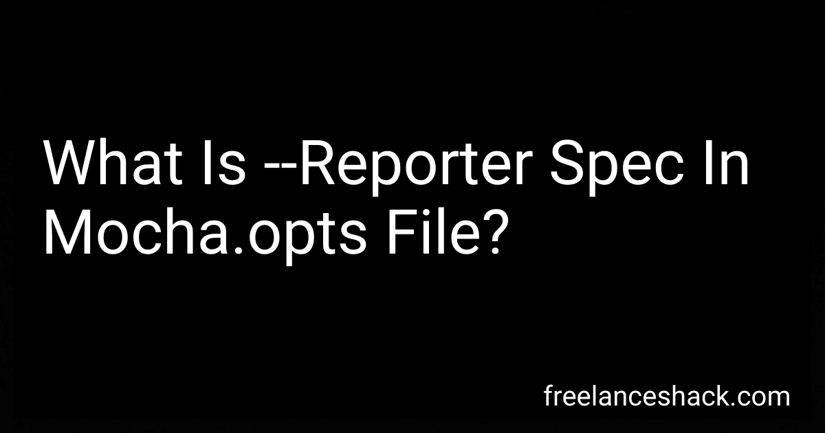 What Is --Reporter Spec In Mocha.opts File? image