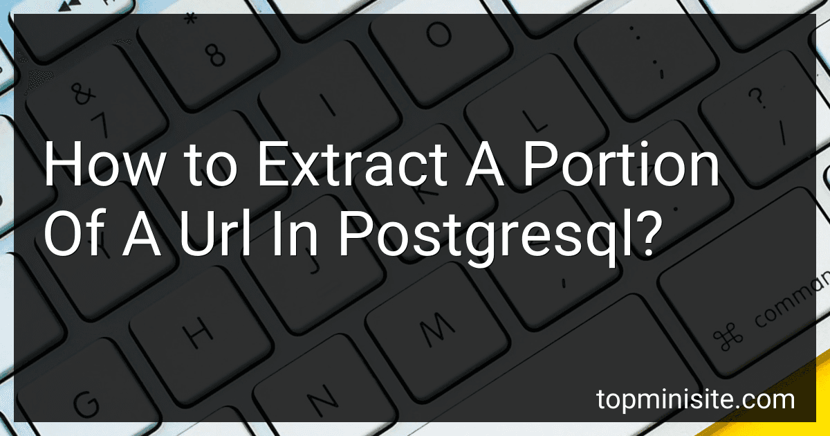 How to Extract A Portion Of A Url In Postgresql? image