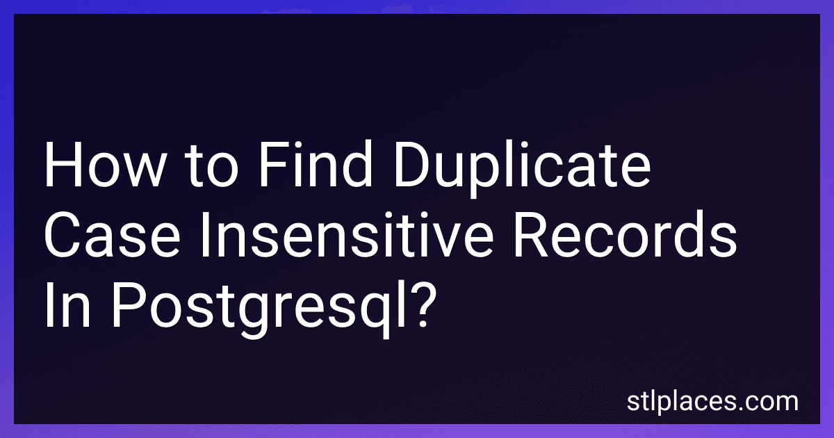 How to Find Duplicate Case Insensitive Records In Postgresql? image