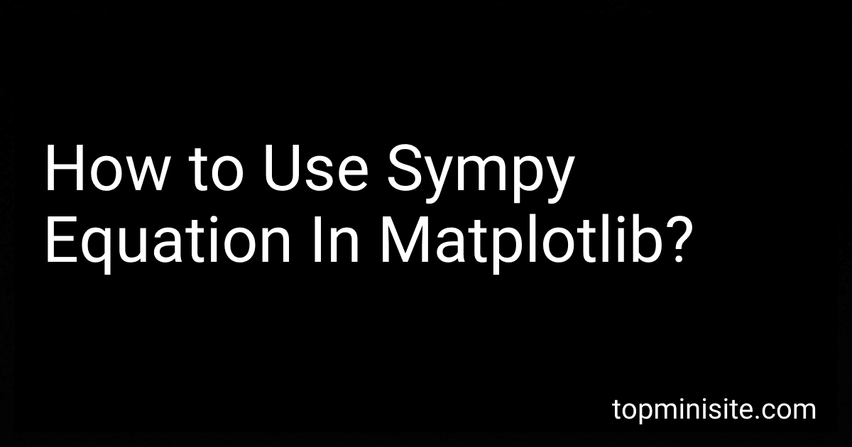 How to Use Sympy Equation In Matplotlib? image