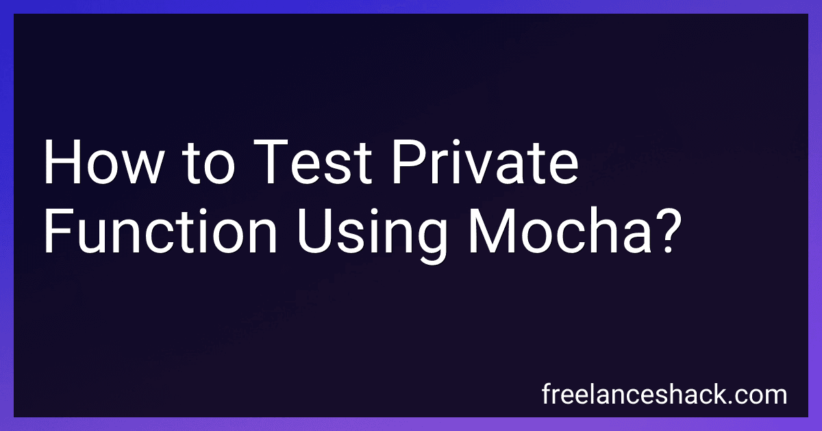 How to Test Private Function Using Mocha? preview