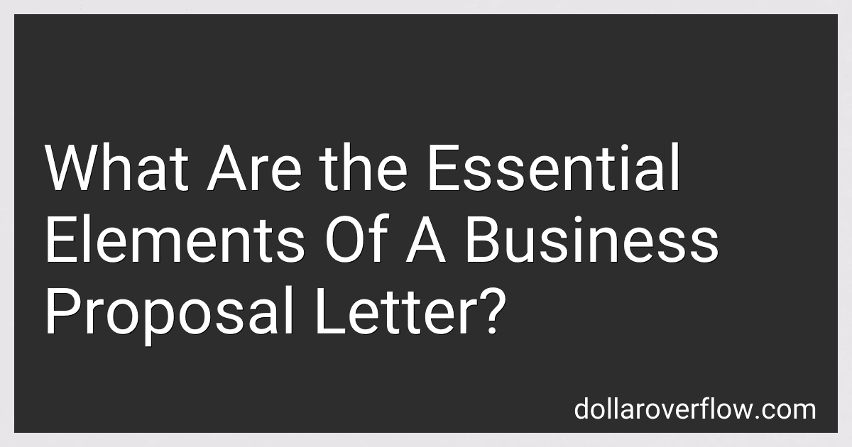 What Are the Essential Elements Of A Business Proposal Letter? image