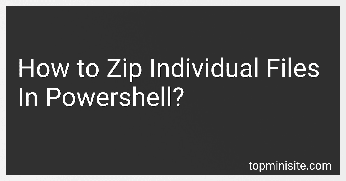 How to Zip Individual Files In Powershell? preview