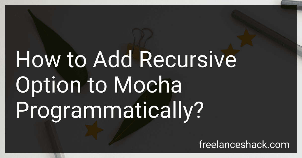 How to Add Recursive Option to Mocha Programmatically? preview