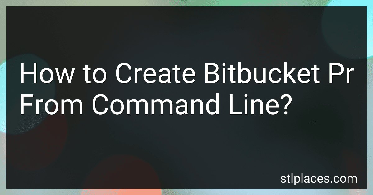 How to Create Bitbucket Pr From Command Line? image