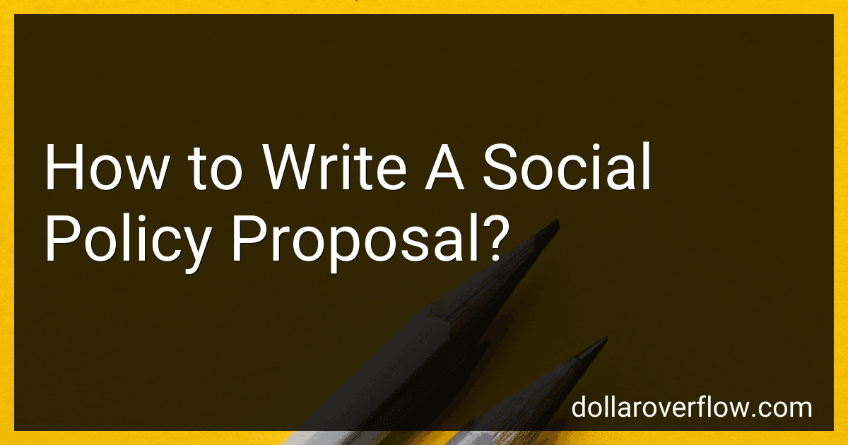 How to Write A Social Policy Proposal? image