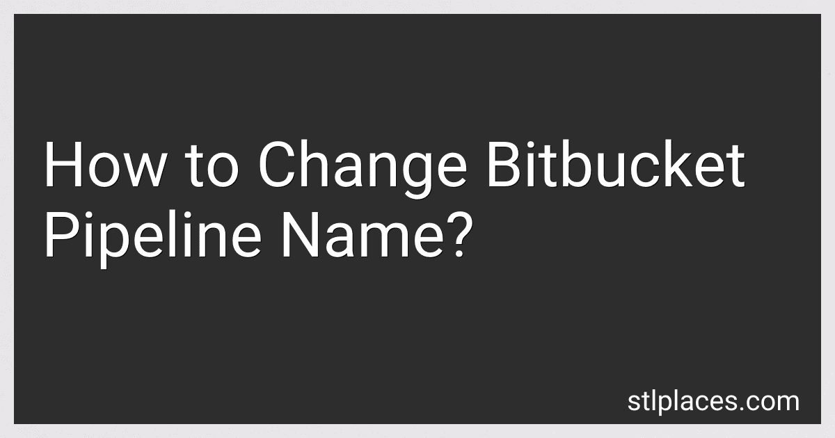 How to Change Bitbucket Pipeline Name? image