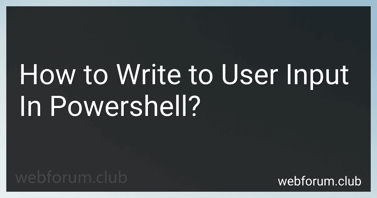 How to Write to User Input In Powershell? image