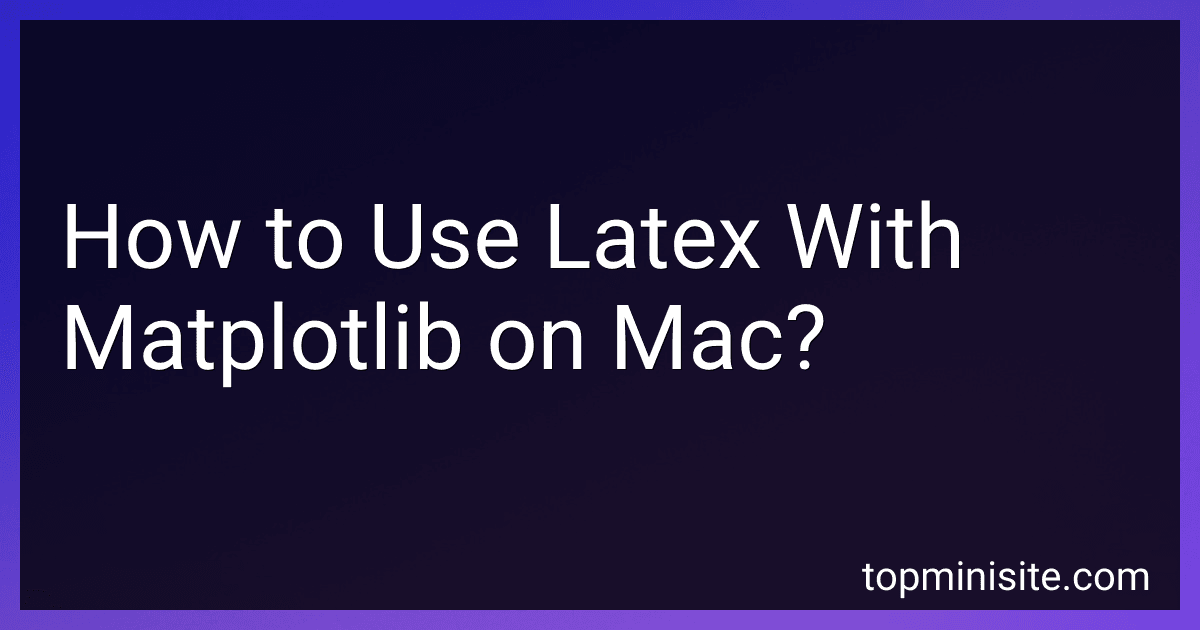 How to Use Latex With Matplotlib on Mac? image