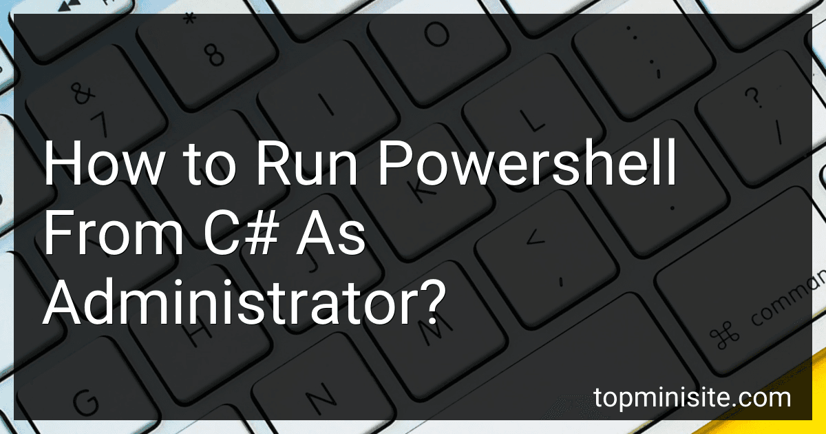 How to Run Powershell From C# As Administrator? preview