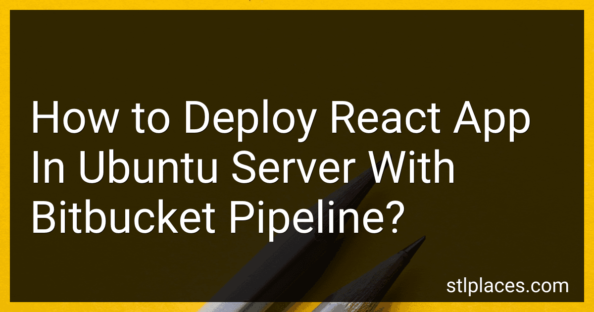 How to Deploy React App In Ubuntu Server With Bitbucket Pipeline? preview