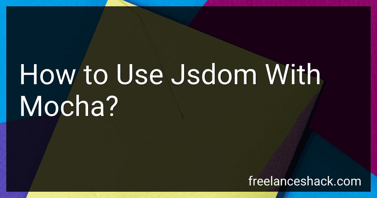 How to Use Jsdom With Mocha? preview