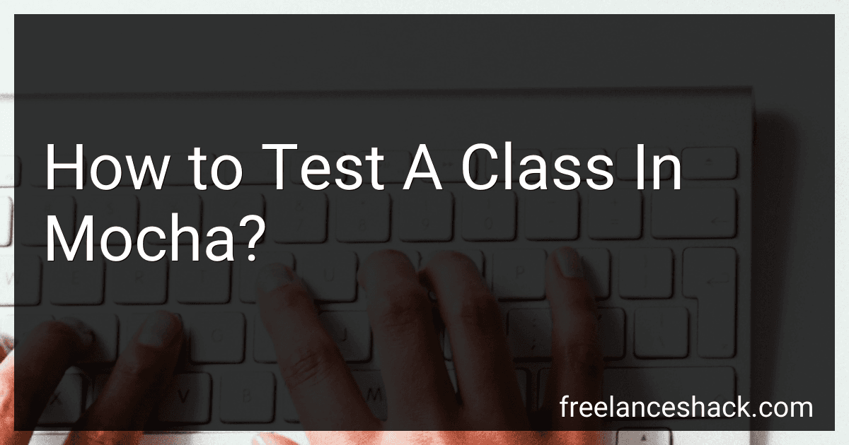 How to Test A Class In Mocha? image