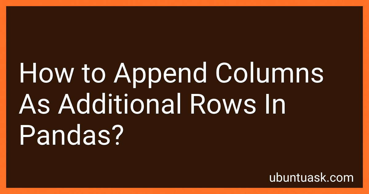 How to Append Columns As Additional Rows In Pandas? image
