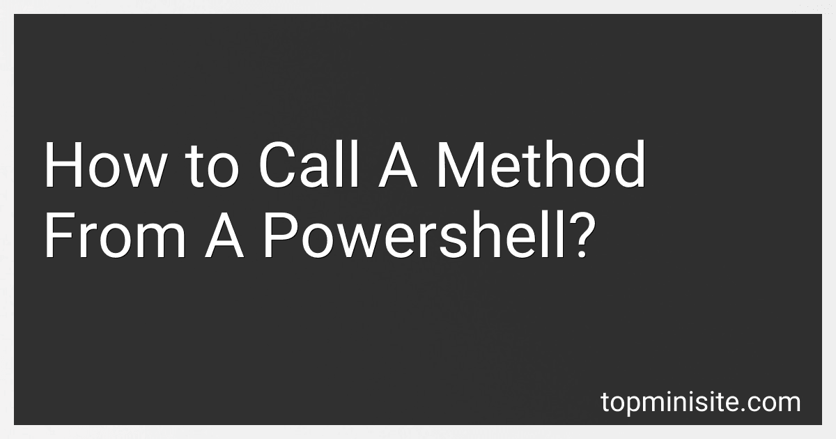 How to Call A Method From A Powershell? image