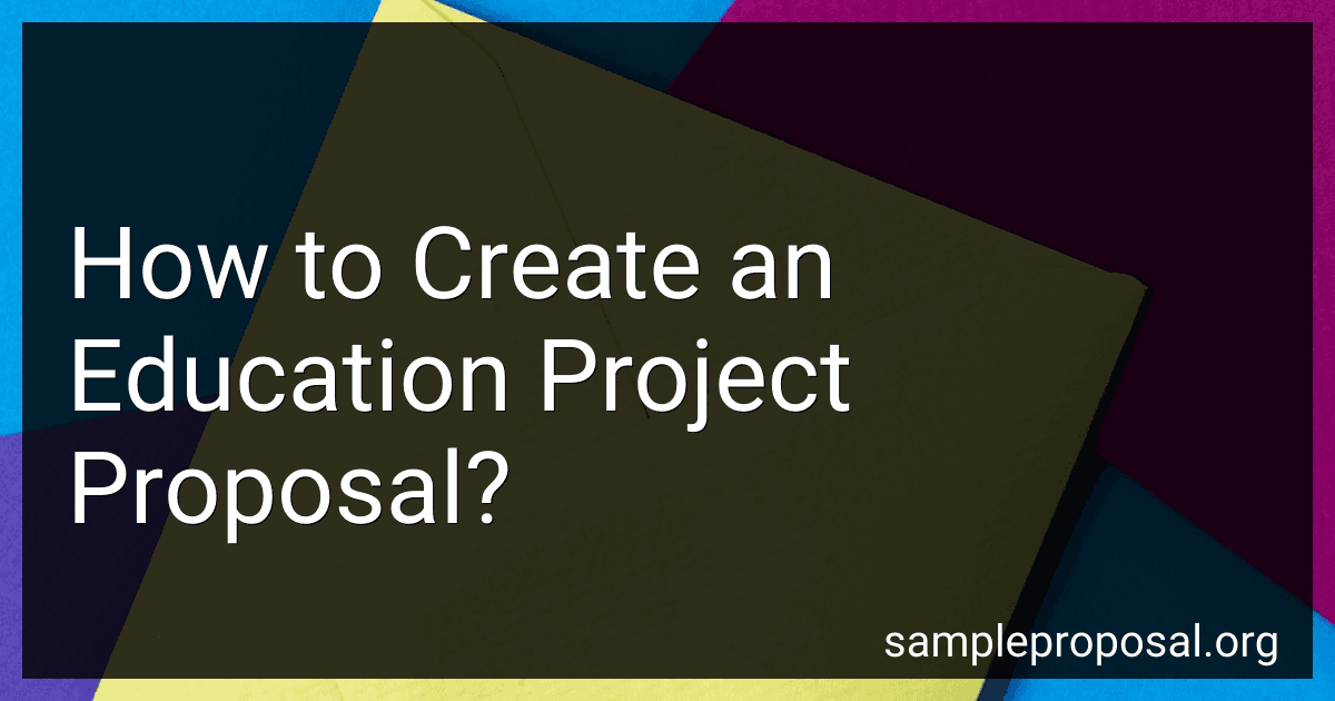 How to Create an Education Project Proposal? image