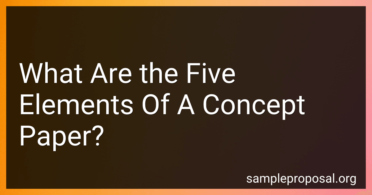 What Are the Five Elements Of A Concept Paper? image