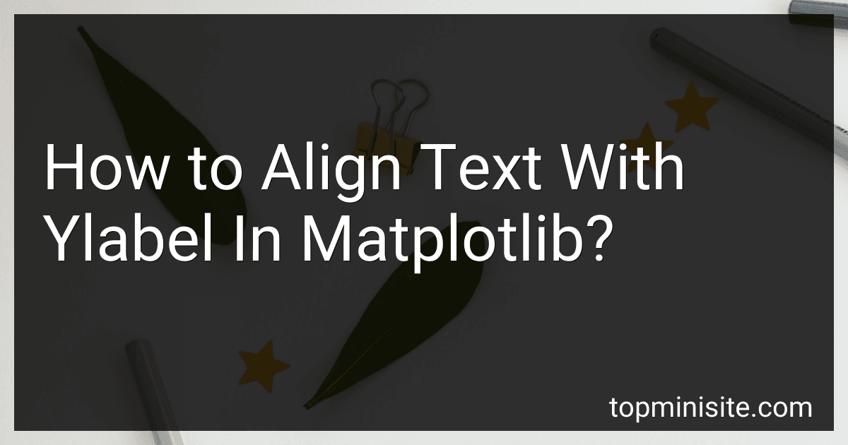 How to Align Text With Ylabel In Matplotlib? preview