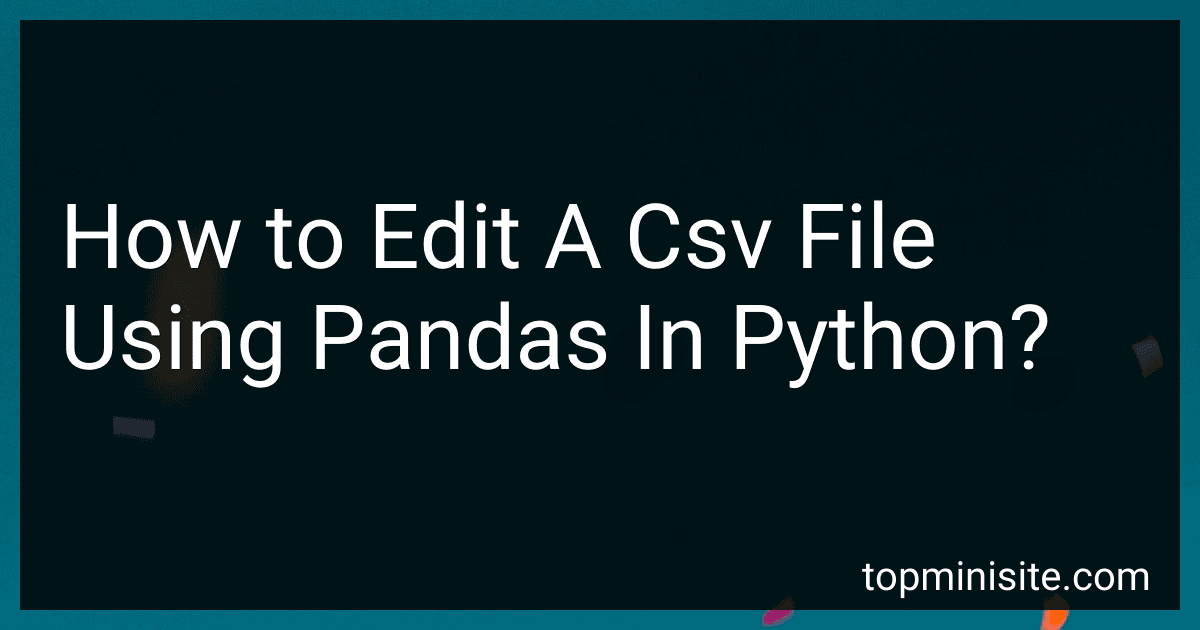 How to Edit A Csv File Using Pandas In Python? image