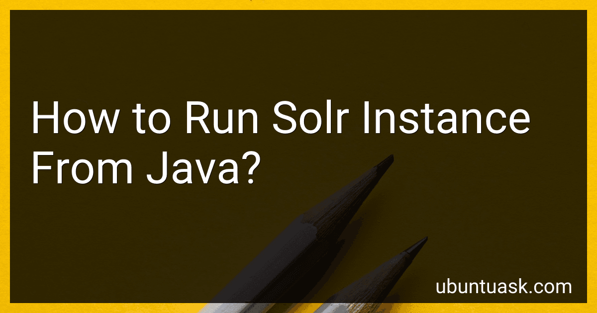 How to Run Solr Instance From Java? preview
