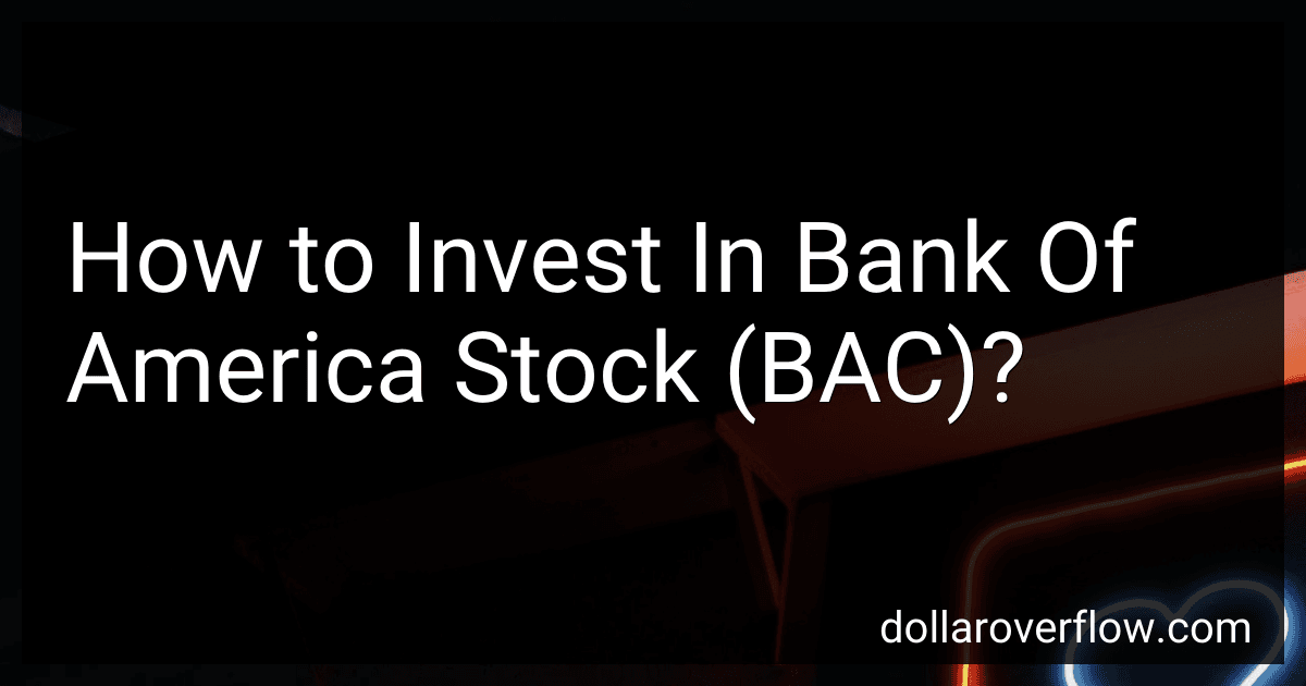How to Invest In Bank Of America Stock (BAC)? image