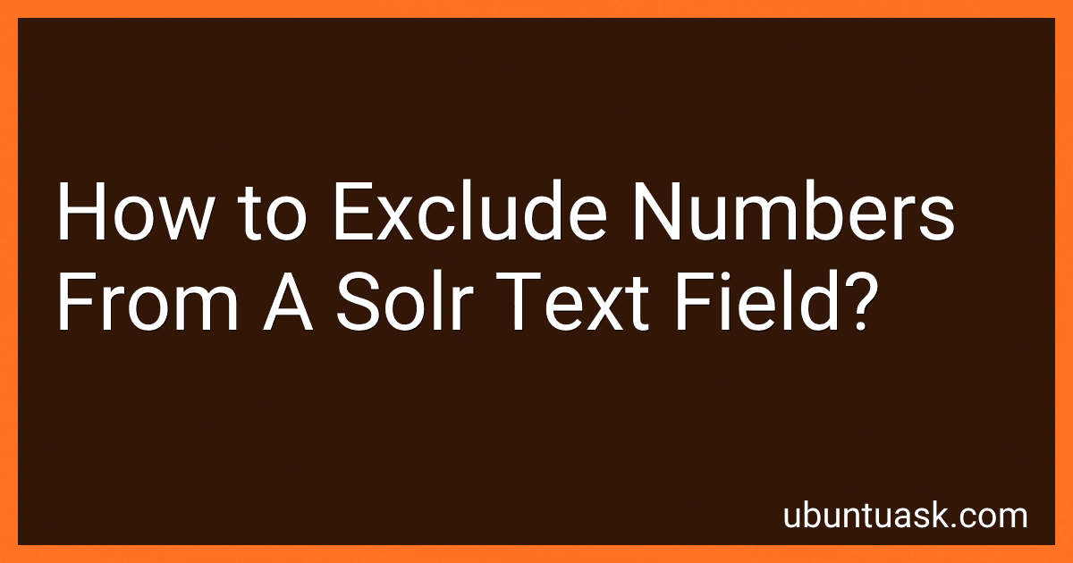 How to Exclude Numbers From A Solr Text Field? image