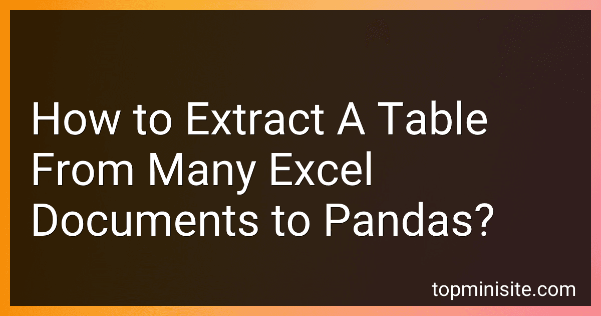 How to Extract A Table From Many Excel Documents to Pandas? image