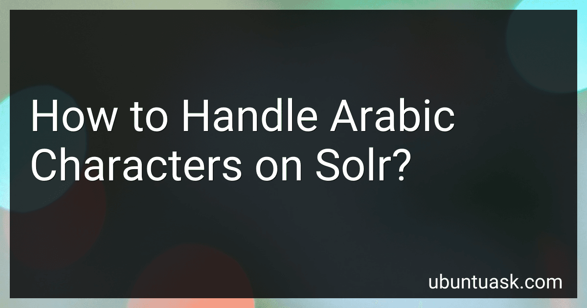 How to Handle Arabic Characters on Solr? image