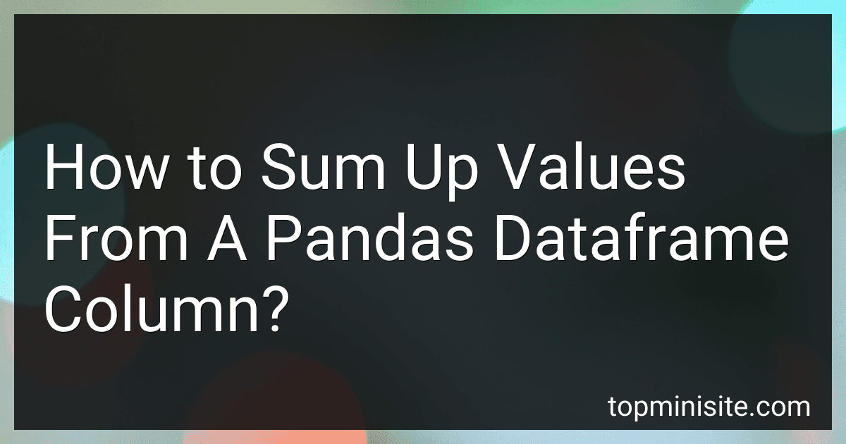 How to Sum Up Values From A Pandas Dataframe Column? image
