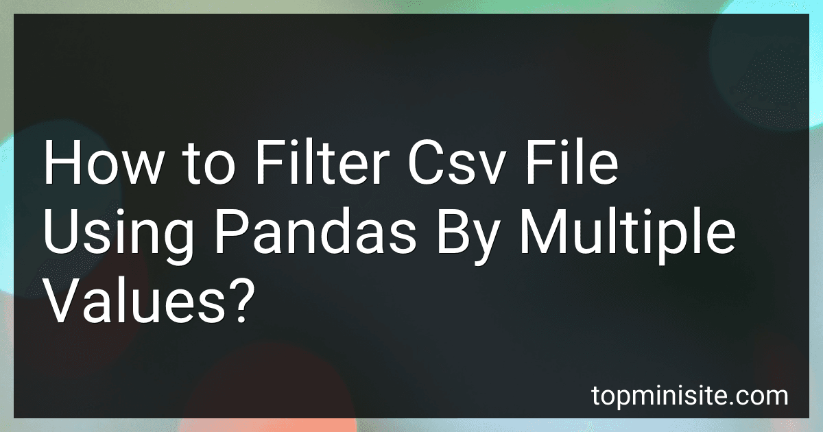 How to Filter Csv File Using Pandas By Multiple Values? image