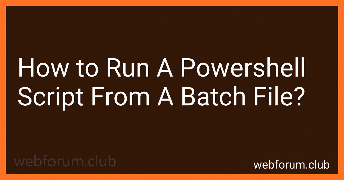 How to Run A Powershell Script From A Batch File? image
