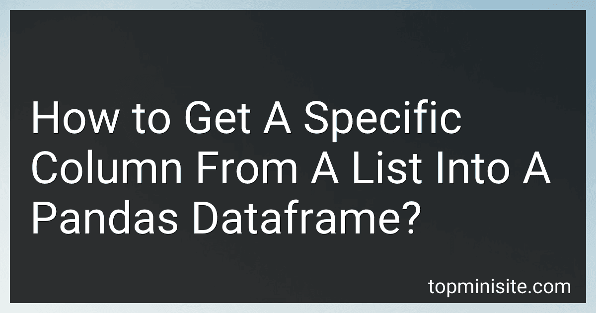 How to Get A Specific Column From A List Into A Pandas Dataframe? image