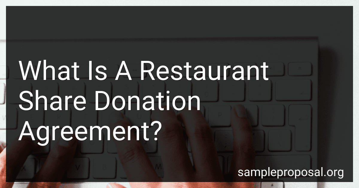 What Is A Restaurant Share Donation Agreement? image