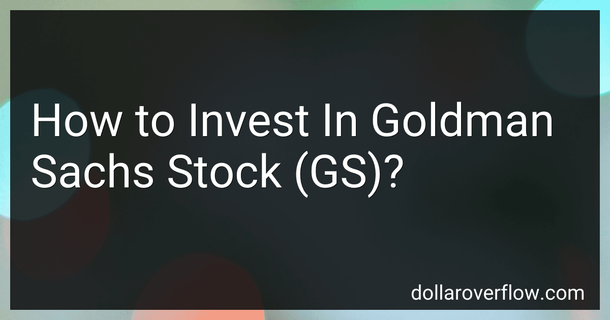 How to Invest In Goldman Sachs Stock (GS)? image
