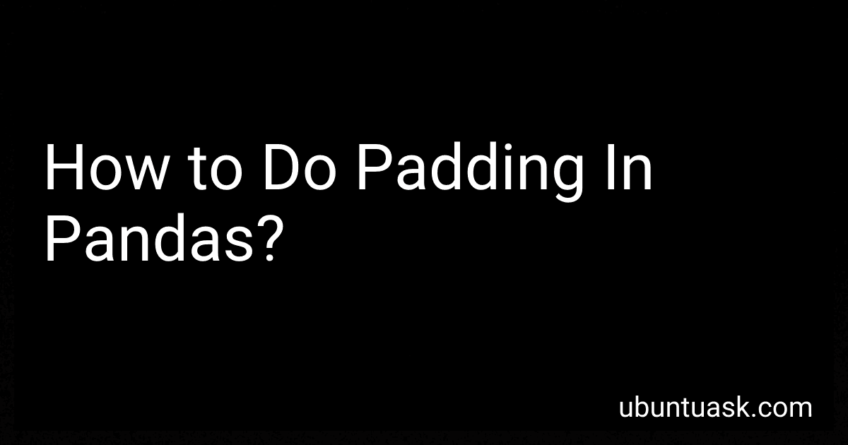 How to Do Padding In Pandas? image