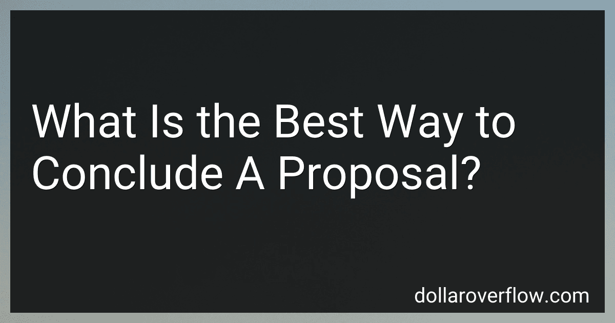 What Is the Best Way to Conclude A Proposal? image