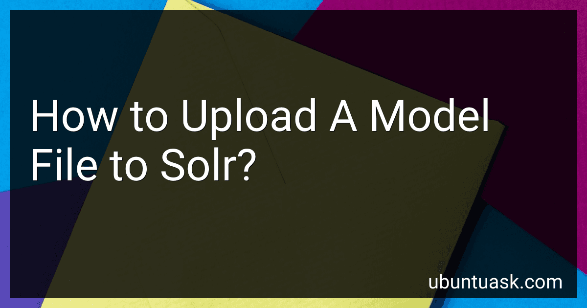 How to Upload A Model File to Solr? image