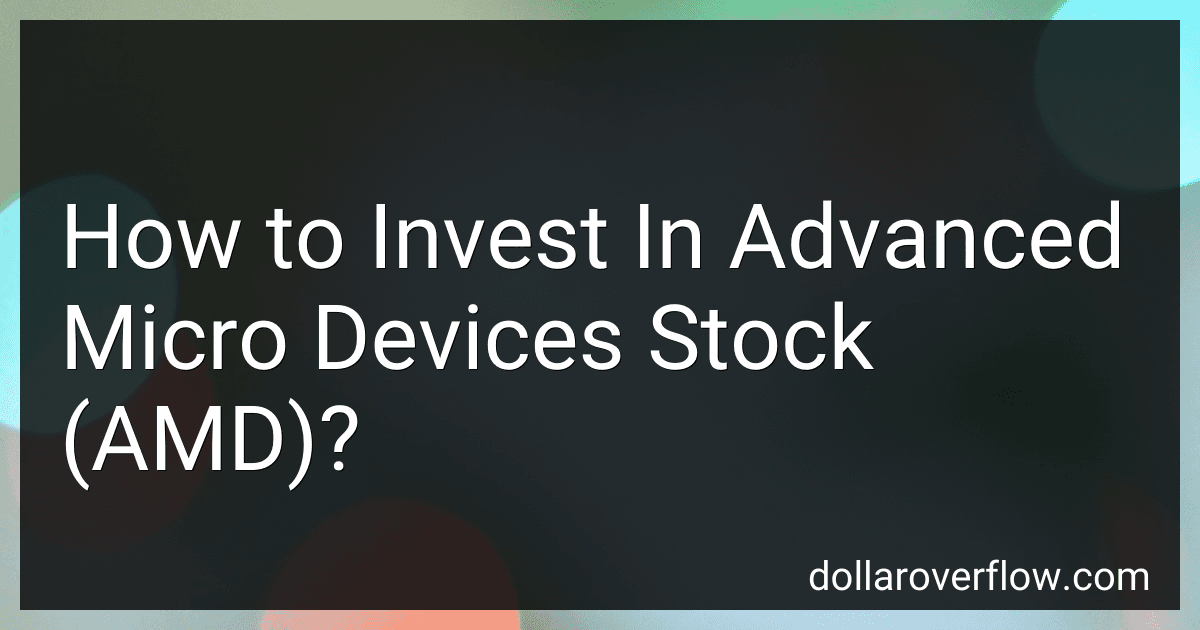 How to Invest In Advanced Micro Devices Stock (AMD)? image