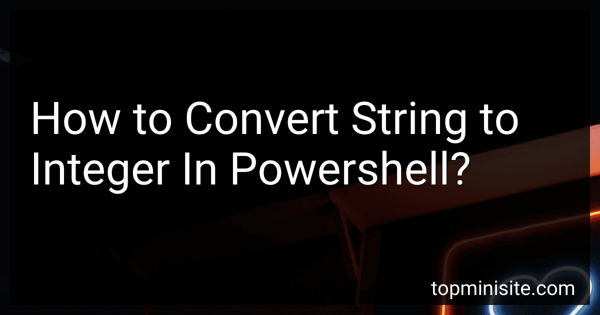 How to Convert String to Integer In Powershell? image