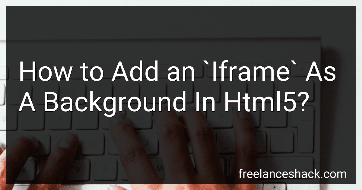 How to Add an `Iframe` As A Background In Html5? preview