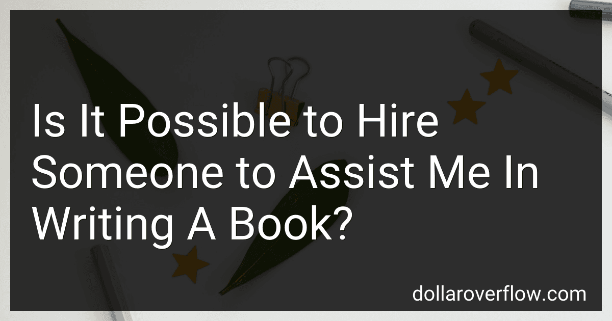 Is It Possible to Hire Someone to Assist Me In Writing A Book? image