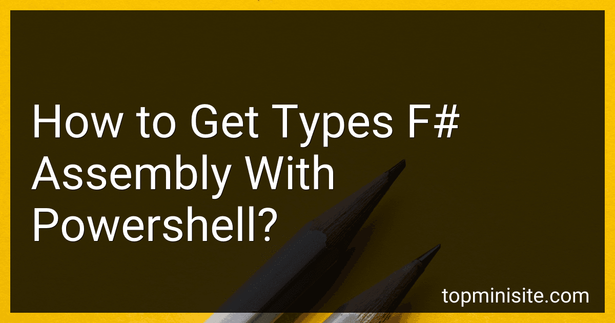 How to Get Types F# Assembly With Powershell? image