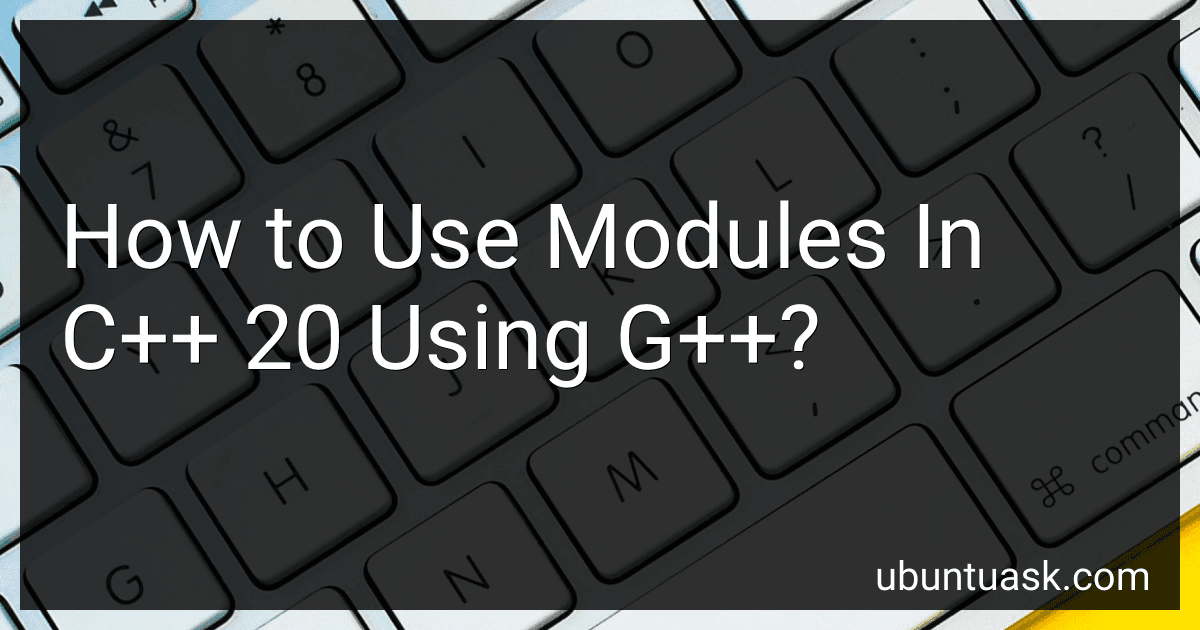How to Use Modules In C++ 20 Using G++? image